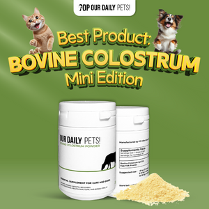 Bovine Colostrum Powder for Pets 20grams (Dog & Cat)